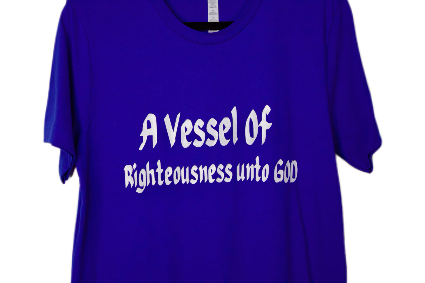 A Vessel of Righteousness - Unisex T-shirt