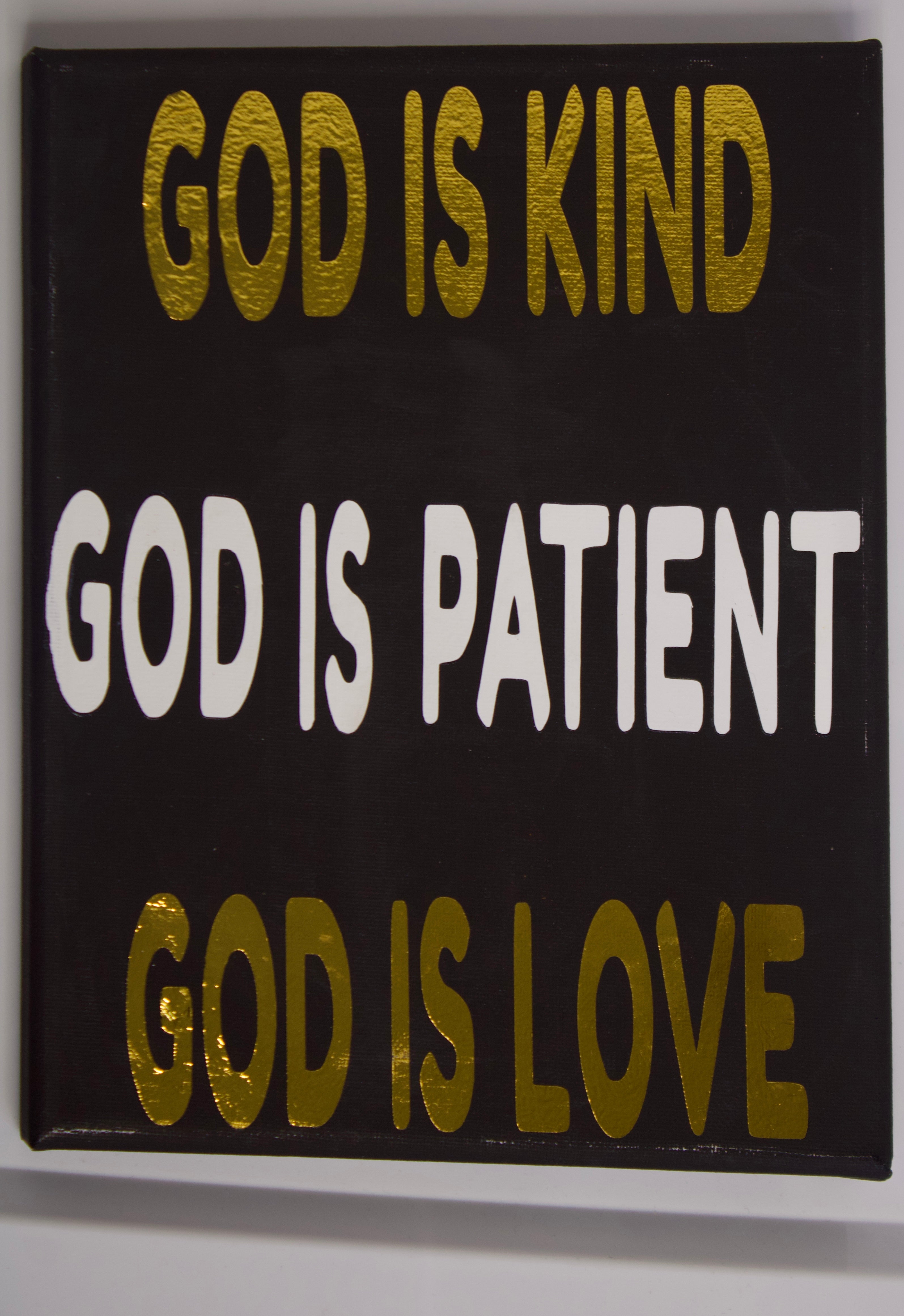 God Is Kind, God Is Patient, God Is Love” Canvas Sign
