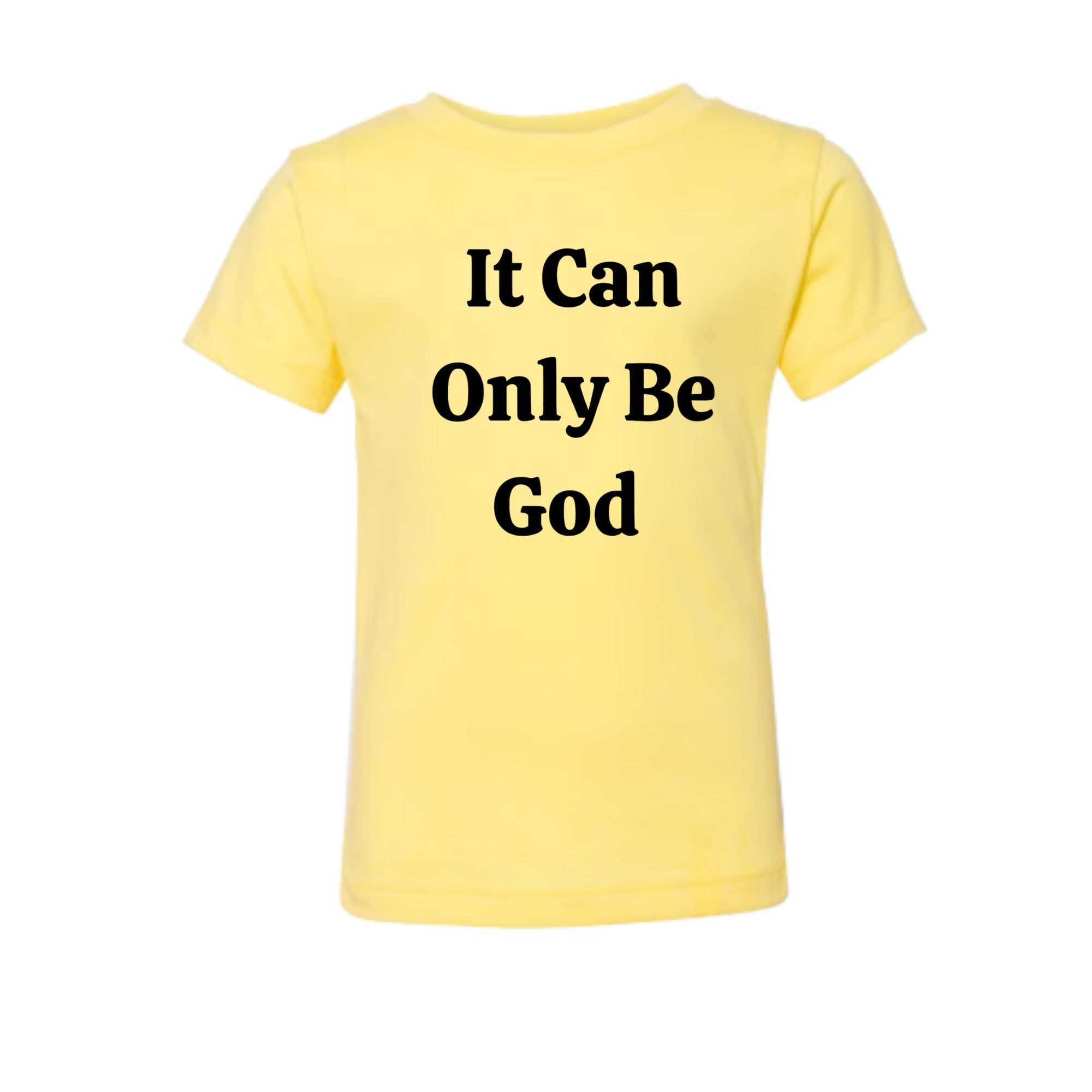 It Can Only Be God - Toddler Jersey Short-Sleeve T-Shirt Bella + Canvas
