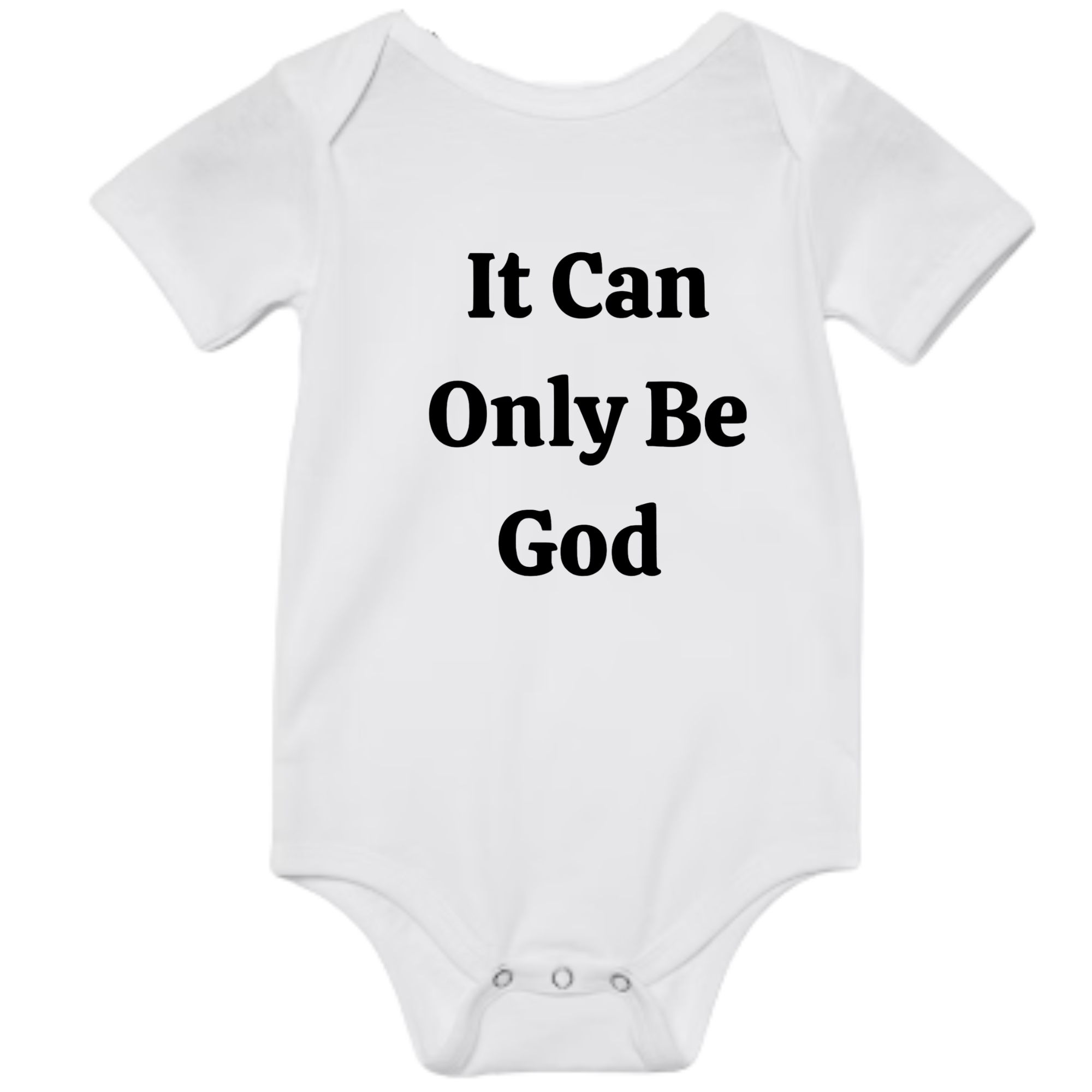It Can Only Be God. Infant Jersey Short-Sleeve One-Piece Bella + Canvas