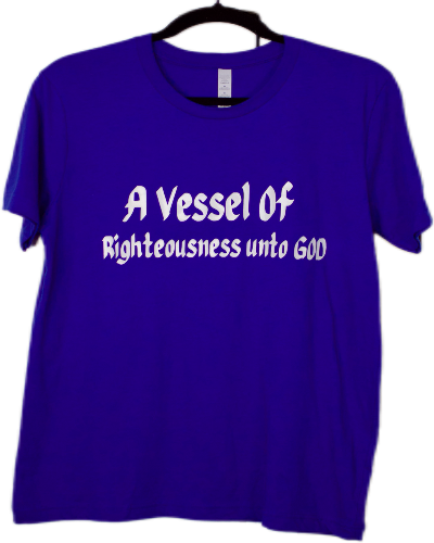A Vessel of Righteousness - Unisex T-shirt